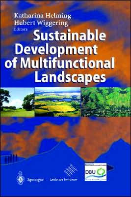Sustainable Development of Multifunctional Landscapes