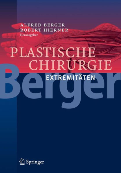Plastische Chirurgie: Band IV: Extremitï¿½ten / Edition 1