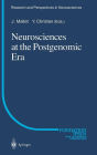 Neurosciences at the Postgenomic Era / Edition 1