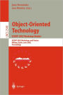 Object-Oriented Technology. ECOOP 2002 Workshop Reader: ECOOP 2002 Workshops and Posters, Mï¿½laga, Spain, June 10-14, 2002, Proceedings