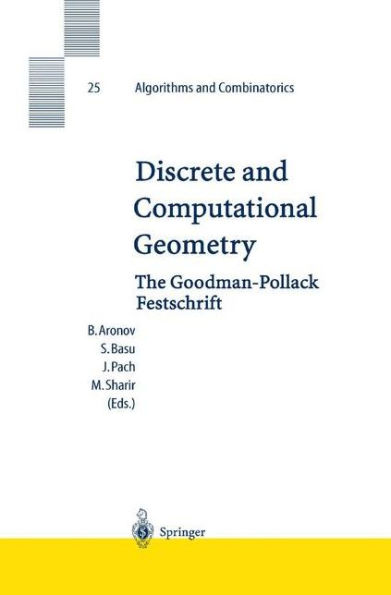 Discrete and Computational Geometry: The Goodman-Pollack Festschrift