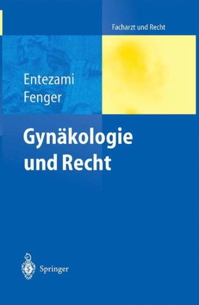 Gynï¿½kologie und Recht / Edition 1