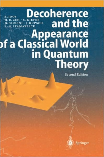 Decoherence and the Appearance of a Classical World in Quantum Theory