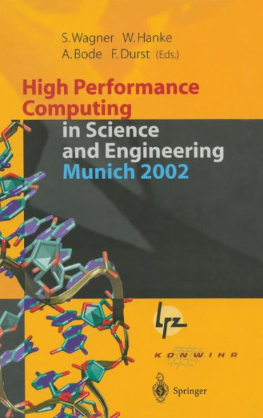 High Performance Computing in Science and Engineering, Munich 2002