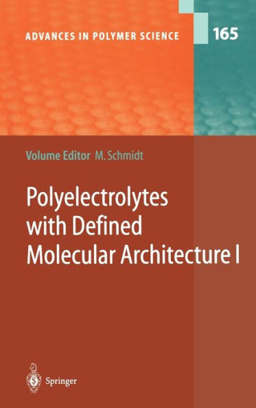 Polyelectrolytes with Defined Molecular Architecture I / Edition 1