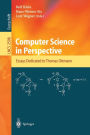 Computer Science in Perspective: Essays Dedicated to Thomas Ottmann