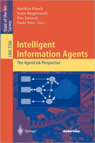 Title: Intelligent Information Agents: The AgentLink Perspective, Author: Matthias Klusch