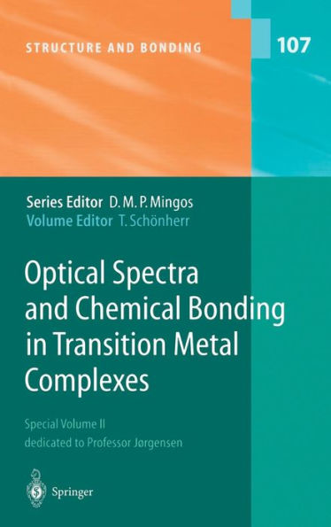 Optical Spectra and Chemical Bonding in Transition Metal Complexes: Special Volume II, dedicated to Professor Jørgensen / Edition 1