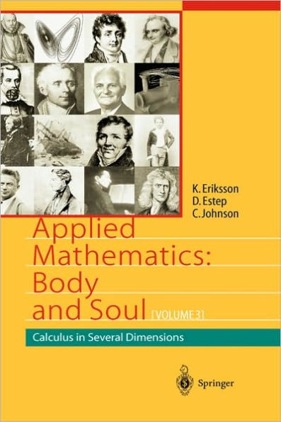 Applied Mathematics: Body and Soul: Volume 2: Integrals and Geometry in IRn / Edition 1