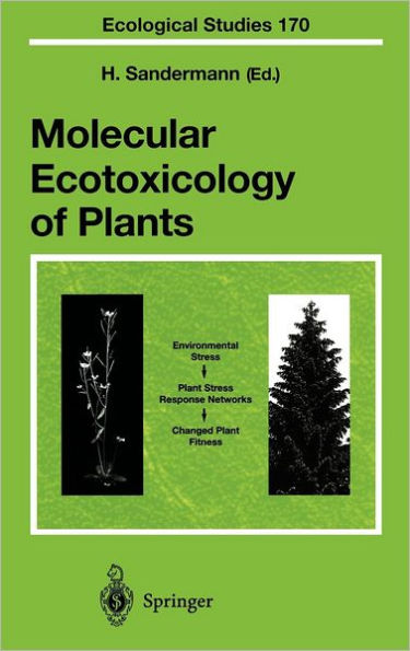 Molecular Ecotoxicology of Plants / Edition 1