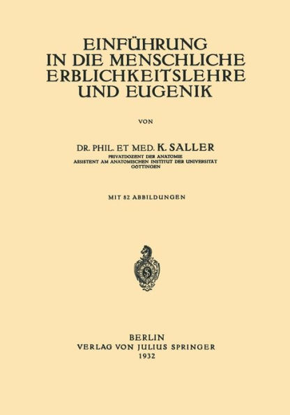 Einfï¿½hrung in die Menschliche Erblichkeitslehre und Eugenik