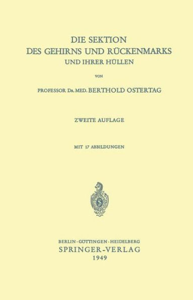 Die Sektion des Gehirns und Rï¿½ckenmarks und ihrer Hï¿½llen