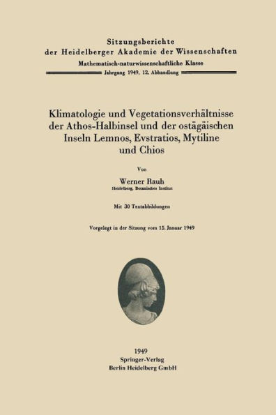 Klimatologie und Vegetationsverhï¿½ltnisse der Athos-Halbinsel und der ostï¿½gï¿½ischen Inseln Lemnos, Evstratios, Mytiline und Chios