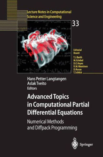 Advanced Topics in Computational Partial Differential Equations: Numerical Methods and Diffpack Programming / Edition 1