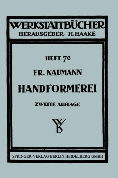 Handformerei: Ausgewï¿½hlte Beispiele aus der Praxis fï¿½r die Praxis