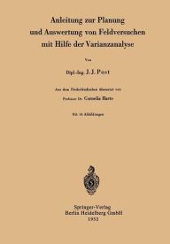 Title: Anleitung zur Planung und Auswertung von Feldversuchen mit Hilfe der Varianzanalyse, Author: Jan J. Post