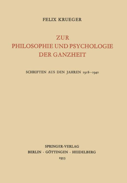 Zur Philosophie und Psychologie der Ganzheit: Schriften aus den Jahren 1918-1940