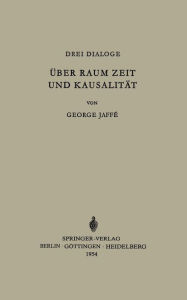 Title: Über Raum, Zeit und Kausalität, Author: George Jaffe