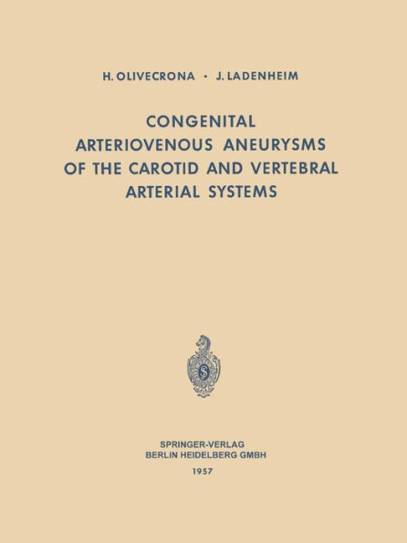 Congenital Arteriovenous Aneurysms of the Carotid and Vertebral Arterial Systems