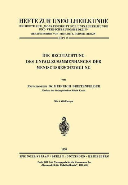 Die Begutachtung des Unfallzusammenhanges der Meniscusbeschï¿½digung