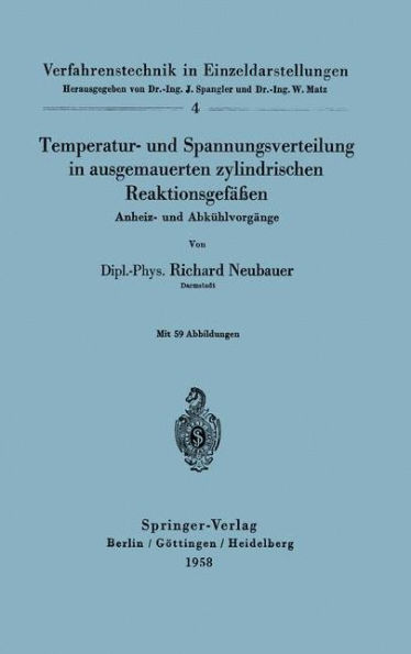 Temperatur- und Spannungsverteilung in ausgemauerten zylindrischen Reaktionsgefï¿½ï¿½en: Anheiz- und Abkï¿½hlvorgï¿½nge