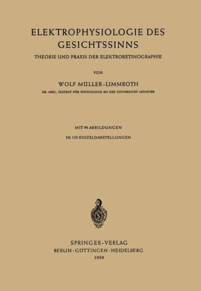 Elektrophysiologie des Gesichtssinns: Theorie und Praxis der Elektroretinographie