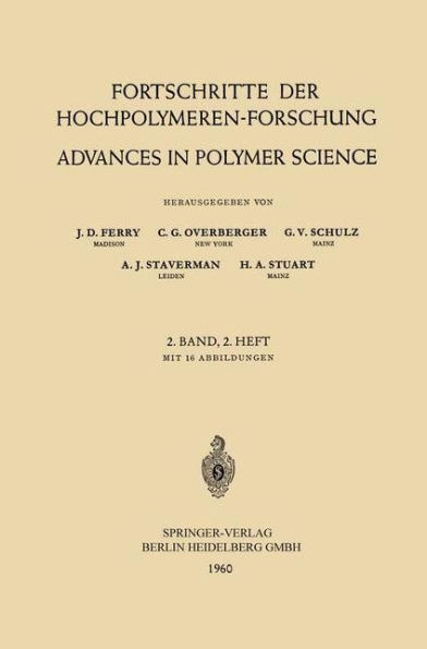 Fortschritte der Hochpolymeren-Forschung / Advances in Polymer Science