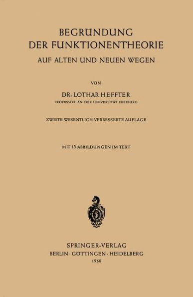 Begründung der Funktionentheorie: Auf alten und neuen Wegen