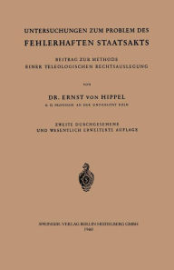 Title: Untersuchungen zum Problem des fehlerhaften Staatsakts: Beitrag zur Methode einer teleologischen Rechtsauslegung, Author: Ernst v. Hippel