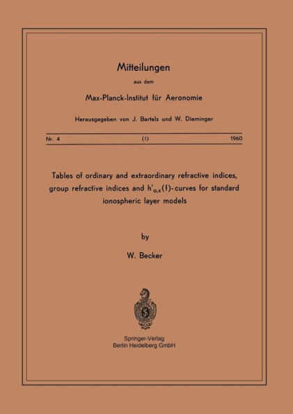 Tables of Ordinary and Extraordinary Refractive Indices, Group Refractive Indices and h'o,x(f)-Curves for Standard Ionospheric Layer Models