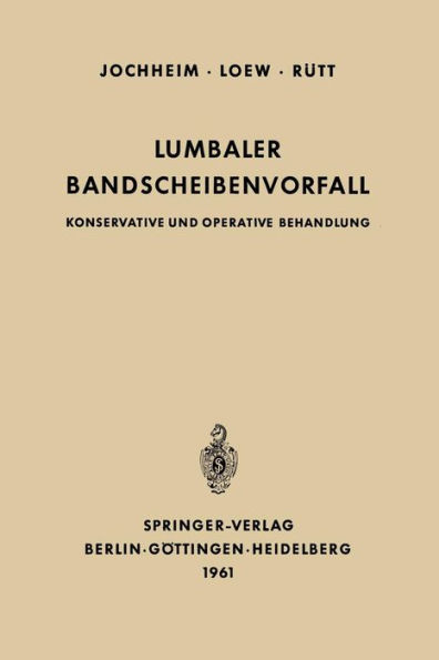 Lumbaler Bandscheibenvorfall: Konservative und Operative Behandlung