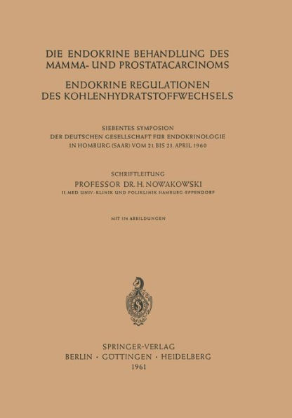 Die Endokrine Behandlung des Mamma- und Prostatacarcinoms: Endokrine Regulationen des Kohlenhydratstoffwechsels