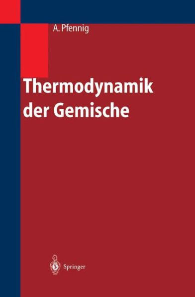 Thermodynamik der Gemische / Edition 1