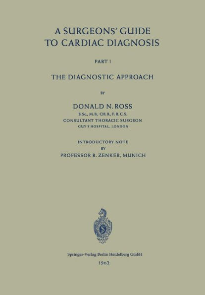 A Surgeons' Guide to Cardiac Diagnosis: Part 1: The Diagnostic Approach