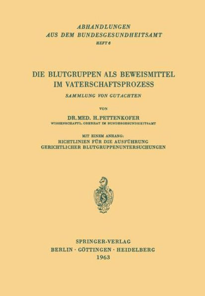 Die Blutgruppen als Beweismittel im Vaterschaftsprozess: Sammlung von Gutachten