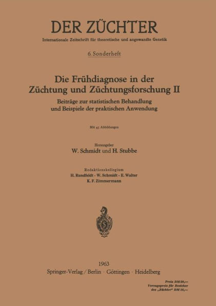 Die Frï¿½hdiagnose in der Zï¿½chtung und Zï¿½chtungsforschung II: Beitrï¿½ge zur statistischen Behandlung und Beispiele der praktischen Anwendung
