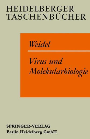 Virus und Molekularbiologie: Eine elementare Einfï¿½hrung
