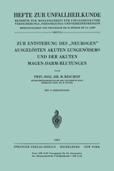 Zur Entstehung des "Neurogen" Ausgelï¿½sten Akuten Lungenï¿½dems und der Akuten Magen-Darm-Blutungen