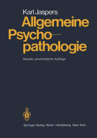 Title: Allgemeine Psychopathologie, Author: Karl Jaspers