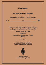 Title: Measurements of High Energetic Auroral Radiations with Balloon-Borne Detectors in 1962 and 1963, Author: Springer Berlin Heidelberg