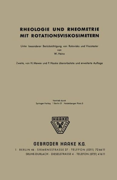 Rheologie und Rheometrie mit Rotationsviskosimetern: Unter besonderer Berï¿½cksichtigung von Rotovisko und Viskotester