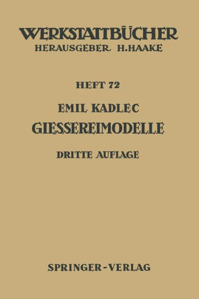 Gieï¿½ereimodelle: Grundlagen, Herstellung, Verwendung