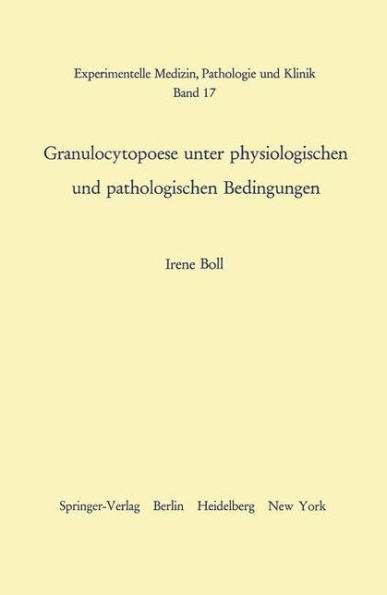 Granulocytopoese unter physiologischen und pathologischen Bedingungen