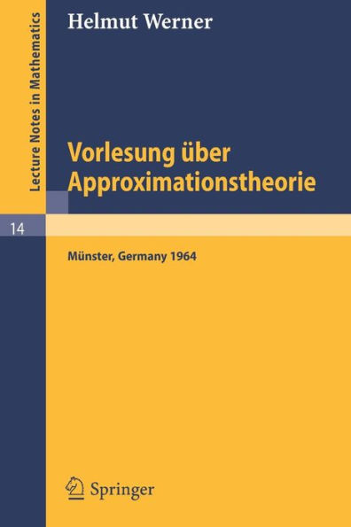 Vorlesung ï¿½ber Approximationstheorie / Edition 1