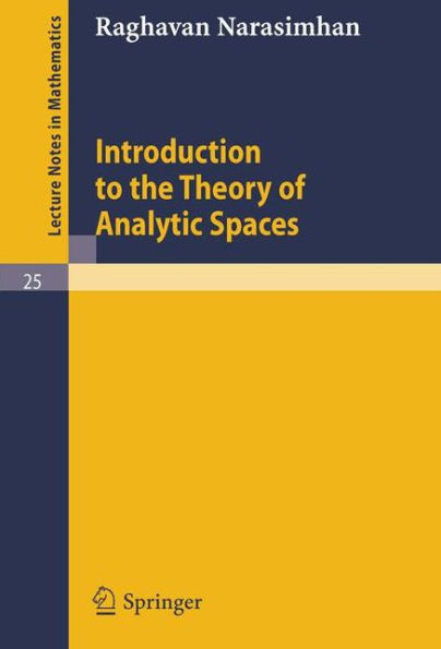 Introduction to the Theory of Analytic Spaces / Edition 1