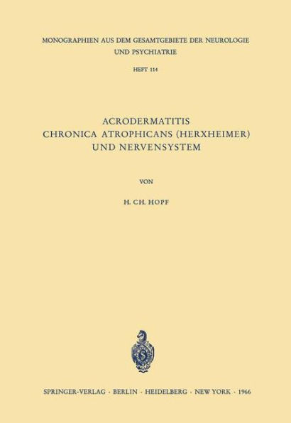 Acrodermatitis Chronica Atrophicans (Herxheimer) und Nervensystem: Eine Analyse klinischer, physiologischer, histologischer und elektromyographischer Befunde
