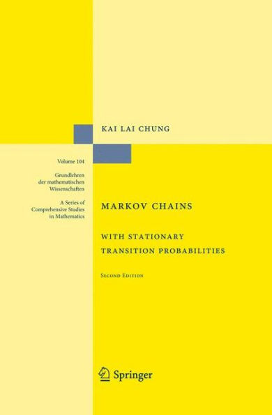 Markov Chains: With Stationary Transition Probabilities / Edition 2