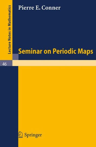 Seminar on Periodic Maps / Edition 1