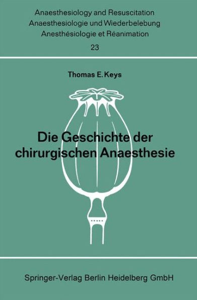 Die Geschichte der chirurgischen Anaesthesie