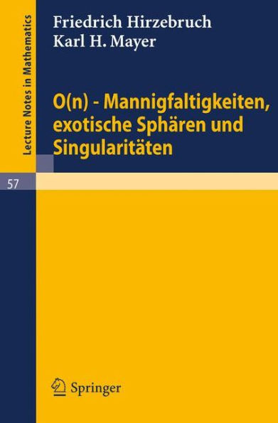 0(n) - Mannigfaltigkeiten, exotische Sphären und Singularitäten / Edition 1
